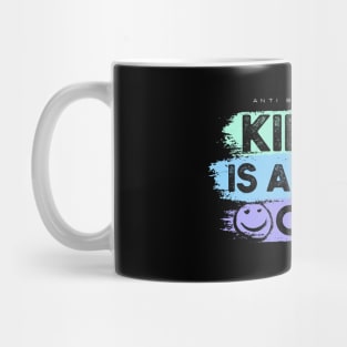 Kind is Always Cool Mug